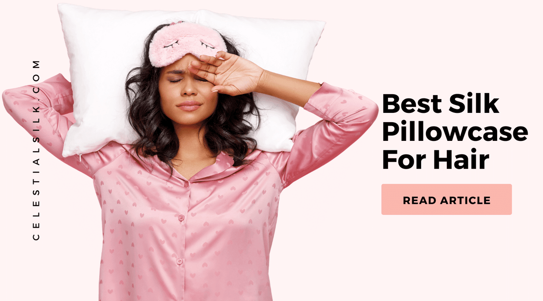 Best Silk Pillowcase For Hair