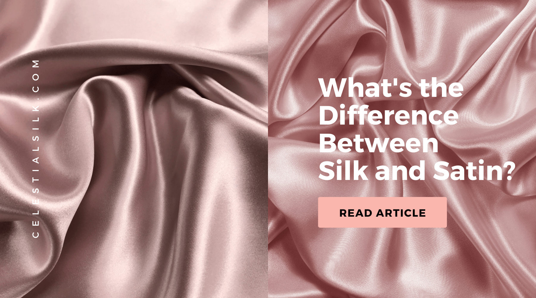 What’s the Difference Between Silk and Satin?